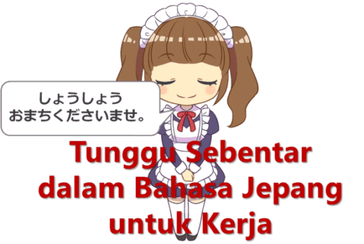 “Tunggu Sebentar” dalam Bahasa Jepang untuk Kerja | Belajar Bahasa